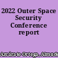 2022 Outer Space Security Conference report