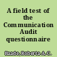 A field test of the Communication Audit questionnaire /
