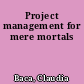 Project management for mere mortals