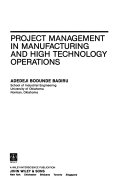 Project management in manufacturing and high technology operations /