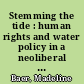 Stemming the tide : human rights and water policy in a neoliberal world /