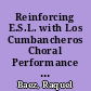 Reinforcing E.S.L. with Los Cumbancheros Choral Performance Group (Los Cumbancheros). Final Evaluation Report, 1992-93. OREA Report