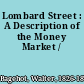 Lombard Street : A Description of the Money Market /