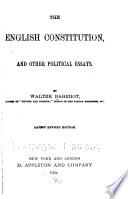 The English constitution : and other political essays /