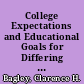 College Expectations and Educational Goals for Differing Collegiate Groups