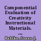 Componential Evaluation of Creativity Instructional Materials. Final Report