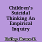Children's Suicidal Thinking An Empirical Inquiry /