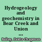 Hydrogeology and geochemistry in Bear Creek and Union Valleys, near Oak Ridge, Tennessee /