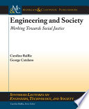 Engineering and society working towards social justice.
