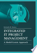 Integrated IT project management : a model-centric approach /