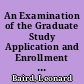 An Examination of the Graduate Study Application and Enrollment Decisions of GRE Candidates