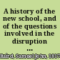 A history of the new school, and of the questions involved in the disruption of the Presbyterian church in 1838.