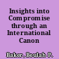 Insights into Compromise through an International Canon