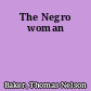 The Negro woman