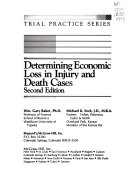 Determining economic loss in injury and death cases /