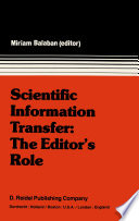 Scientific Information Transfer: The Editor's Role : Proceedings of the First International Conference of Scientific Editors, April 24-29, 1977, Jerusalem /