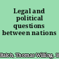 Legal and political questions between nations