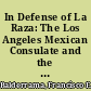 In Defense of La Raza: The Los Angeles Mexican Consulate and the Mexican Community, 1929 to 1936 : the Los Angeles Mexican Consulate and the Mexican Community, 1929 to 1936 /