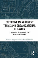 Effective management teams and organizational behavior : a research-based model for team development /