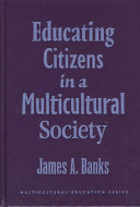 Educating citizens in a multicultural society /