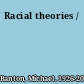 Racial theories /