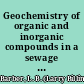 Geochemistry of organic and inorganic compounds in a sewage contaminated aquifer, Cape Cod, Massachusetts /