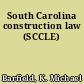 South Carolina construction law (SCCLE)