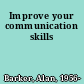 Improve your communication skills