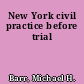 New York civil practice before trial