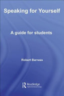 Speaking for yourself : a guide for students /