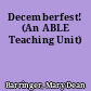 Decemberfest! (An ABLE Teaching Unit)