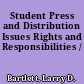 Student Press and Distribution Issues Rights and Responsibilities /