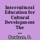 Intercultural Education for Cultural Development The Contribution of Teacher Education /
