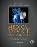 Medical device technologies : a systems based overview using engineering standards /