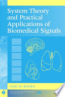 System theory and practical applications of biomedical signals /