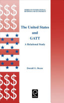 The United States and GATT : a relational study /