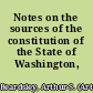 Notes on the sources of the constitution of the State of Washington, 1889-1939