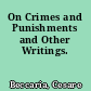 On Crimes and Punishments and Other Writings.