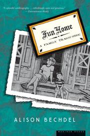 Fun home : a family tragicomic /