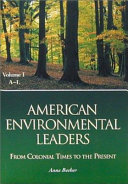 American environmental leaders : from colonial times to the present /
