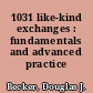 1031 like-kind exchanges : fundamentals and advanced practice /
