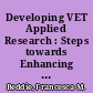 Developing VET Applied Research : Steps towards Enhancing VET's Role in the Innovation System /