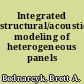 Integrated structural/acoustic modeling of heterogeneous panels /