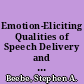 Emotion-Eliciting Qualities of Speech Delivery and Their Effect on Credibility and Comprehension