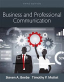 Business and professional communication : principles and skills for leadership /