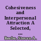 Cohesiveness and Interpersonal Attraction A Selected, Annotated Basic Bibliography /