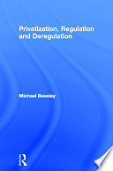 Privatization, regulation and deregulation /