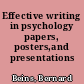 Effective writing in psychology papers, posters,and presentations /