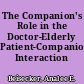 The Companion's Role in the Doctor-Elderly Patient-Companion Interaction