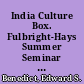 India Culture Box. Fulbright-Hays Summer Seminar Abroad 1994 (India)
